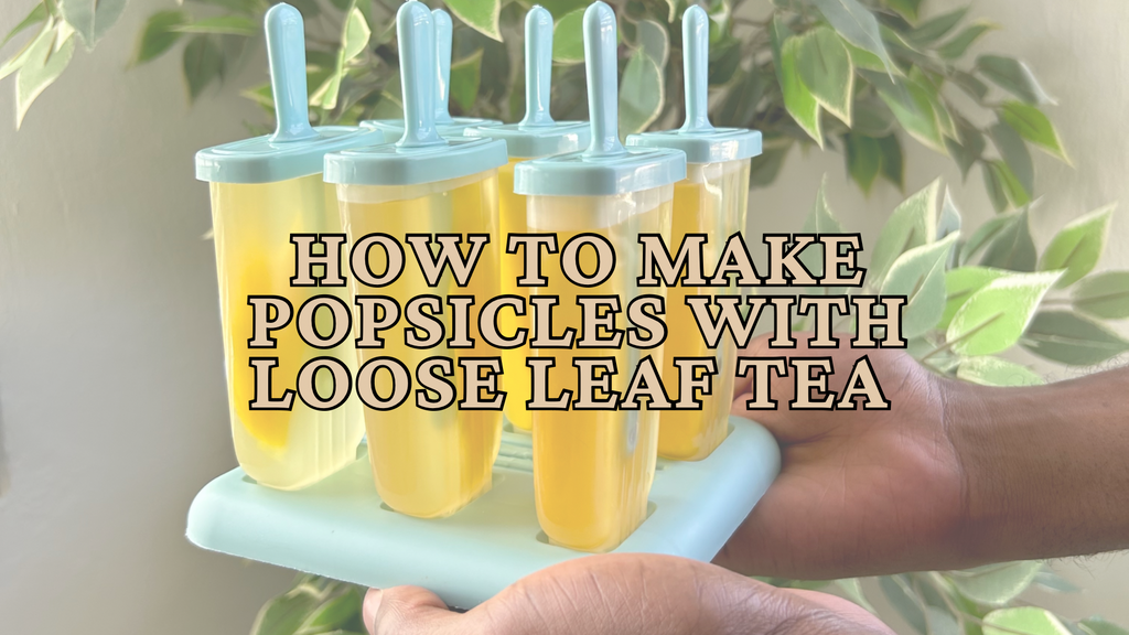 Sip on Summer with these Refreshing Loose Leaf Tea Popsicles!